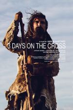 Watch 3 Days on the Cross Afdah
