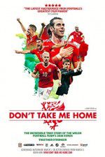 Watch Don\'t Take Me Home Afdah