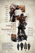 Watch Five Fingers for Marseilles Afdah