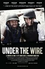 Watch Under The Wire Afdah