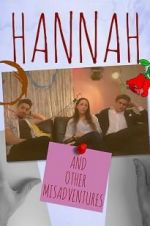 Watch Hannah: And Other Misadventures Afdah