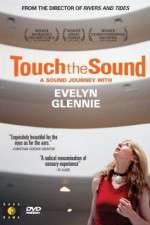 Watch Touch the Sound: A Sound Journey with Evelyn Glennie Afdah