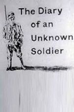Watch The Diary of an Unknown Soldier Afdah