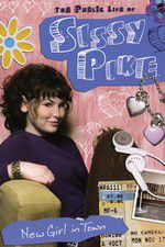Watch The Public Life of Sissy Pike: New Girl in Town Afdah