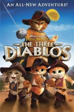 Watch Puss in Boots The Three Diablos Afdah