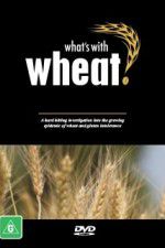 Watch What\'s with Wheat? Afdah