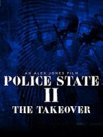 Watch Police State 2: The Takeover Afdah