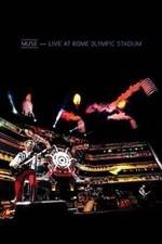 Watch Muse: Live at Rome Olympic Stadium Afdah