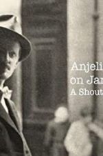 Watch Anjelica Huston on James Joyce: A Shout in the Street Afdah