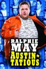 Watch Ralphie May: Austin-Tatious Afdah