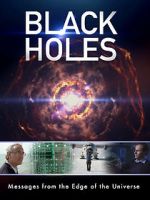 Watch Black Holes: Messages from the Edge of the Universe Afdah