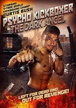 Watch The Dark Angel: Psycho Kickboxer Afdah