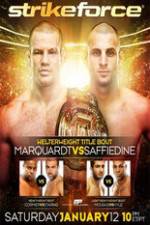 Watch Strikeforce: Marquardt vs. Saffiedine  The Final Strikeforce Event Afdah