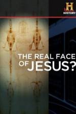 Watch History Channel The Real Face of Jesus? Afdah