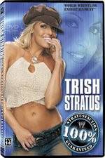 Watch WWE Trish Stratus - 100% Stratusfaction Afdah
