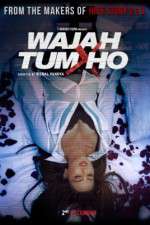 Watch Wajah Tum Ho Afdah