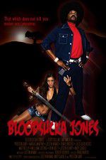 Watch Bloodsucka Jones Afdah