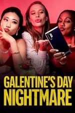 Watch Galentine\'s Day Nightmare Afdah