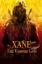Watch Xane: The Vampire God Online Afdah