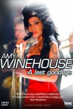 Watch Amy Winehouse - A Last Goodbye Afdah