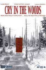 Watch Cry in the Woods Afdah