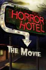 Watch Horror Hotel the Movie Afdah