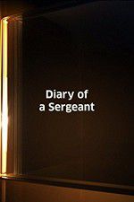 Watch Diary of a Sergeant Afdah