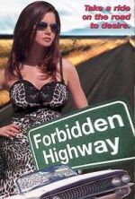 Watch Forbidden Highway Afdah