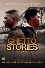 Watch Ghetto Stories Afdah