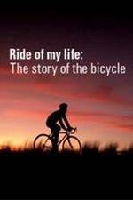 Watch Ride of My Life: The Story of the Bicycle Afdah