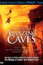 Watch Journey Into Amazing Caves Afdah