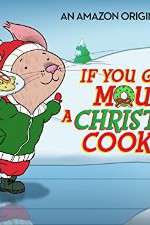 Watch If You Give a Mouse a Christmas Cookie Afdah
