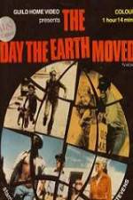 Watch The Day the Earth Moved Afdah