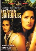 Watch In the Time of the Butterflies Online Afdah