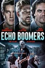 Watch Echo Boomers Afdah