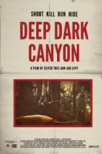 Watch Deep Dark Canyon Afdah