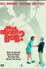 Watch What About Bob? Afdah