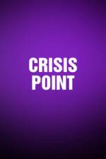 Watch Crisis Point Afdah