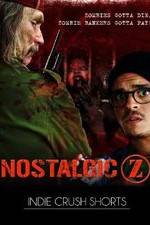Watch Nostalgic Z Afdah