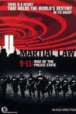 Watch Martial Law 911 Rise of the Police State Afdah