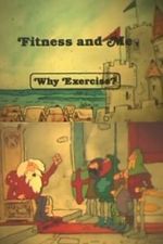 Watch Fitness and Me: Why Exercise? Afdah
