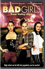 Watch Bad Girls from Valley High Afdah