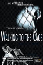 Watch Walking to the Cage Afdah