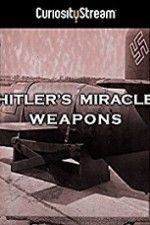 Watch Hitler\'s Miracle Weapons Afdah