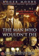 Watch The Man Who Wouldn\'t Die Afdah