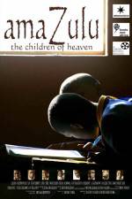 Watch AmaZulu: The Children of Heaven Afdah