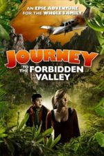 Watch Journey to the Forbidden Valley Afdah