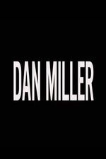 Watch Dan Miller Afdah