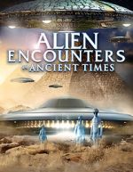 Watch Alien Encounters in Ancient Times Afdah