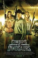 Watch Cowboys vs Dinosaurs Afdah